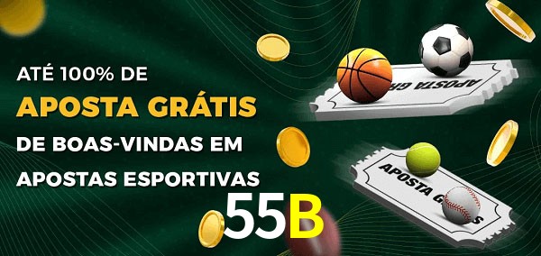 55Bbet Ate 100% de Aposta Gratis
